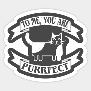 To me, you are purrfect. Love catually. Sticker